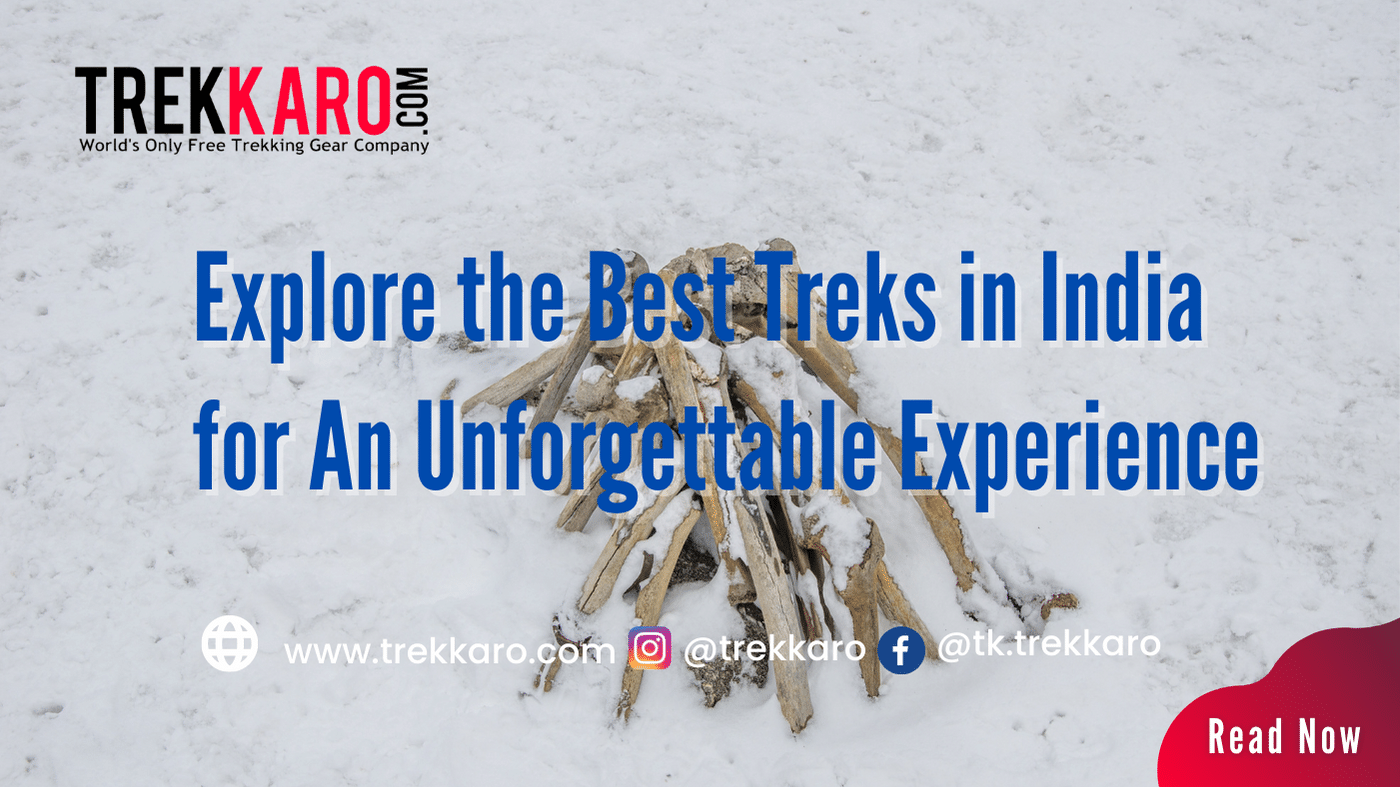 Explore the Best Treks in India for An Unforgettable Experience